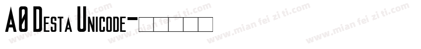A0 Desta Unicode字体转换